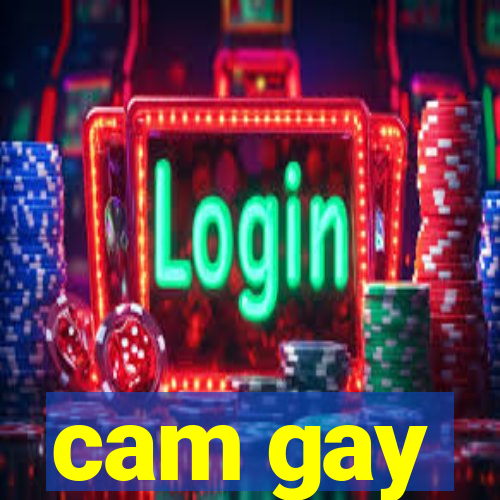 cam gay